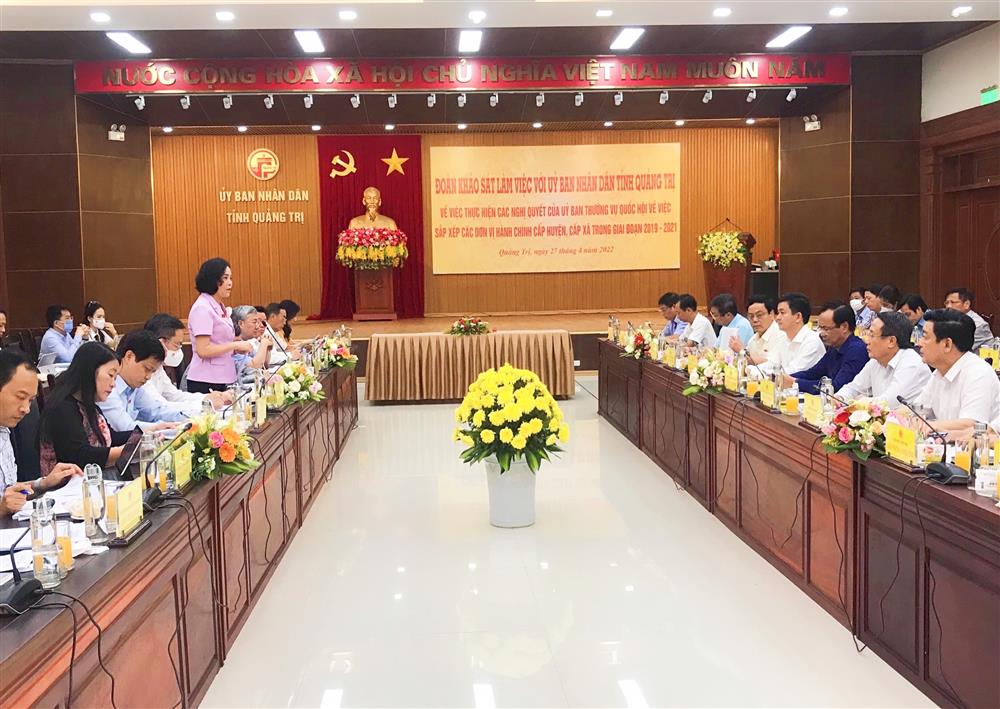 Đoàn công tác của Ủy ban Thường vụ Quốc hội làm việc tại tỉnh Quảng Trị về sắp xếp các đơn vị hành chính